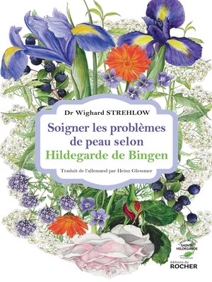 cover image of Soigner les problèmes de peau selon Hildegarde de Bingen